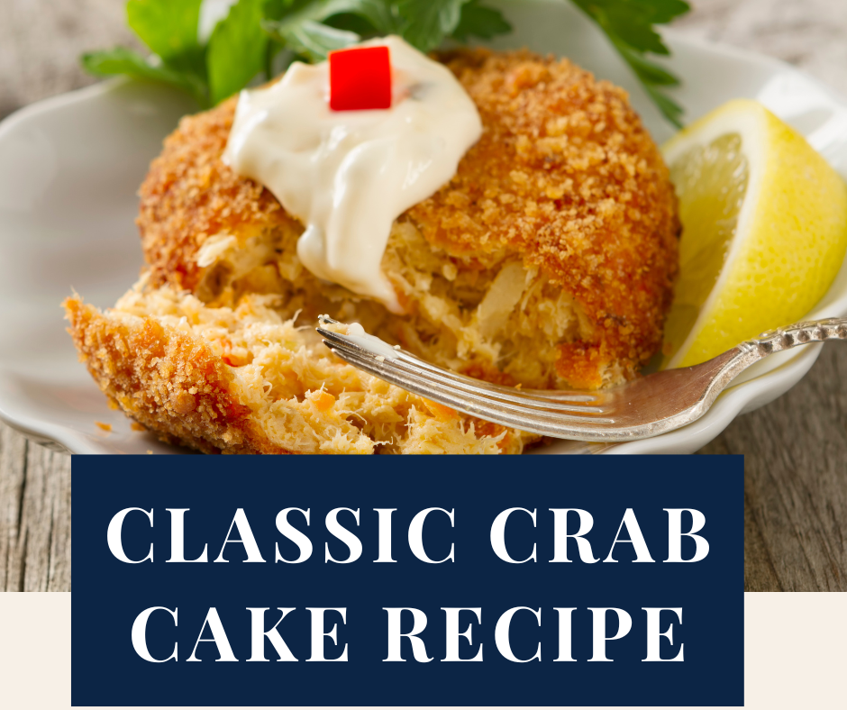 Classic Crab Cake Recipe